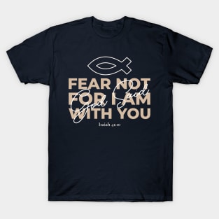 Isaiah 41:10 T-Shirt